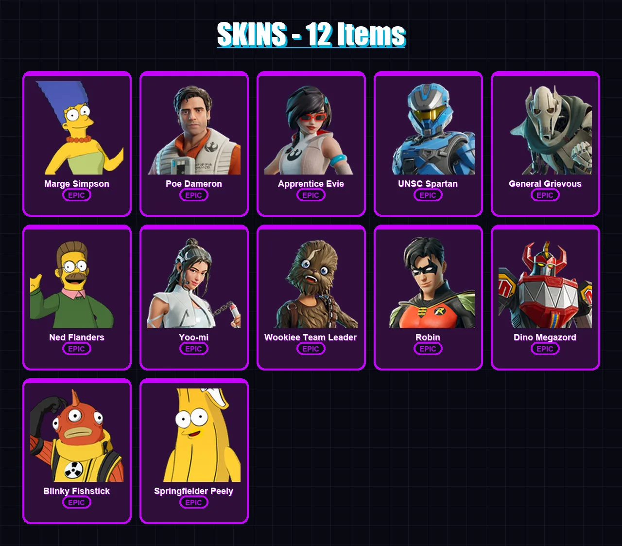 [PC/XBOX/PSN] | Marge Simpson | Poe Dameron | Apprentice Evie | UNSC Spartan | General Grievous | 12 skin | 26 pickaxe | 14 emote | 15 glider | Lv13