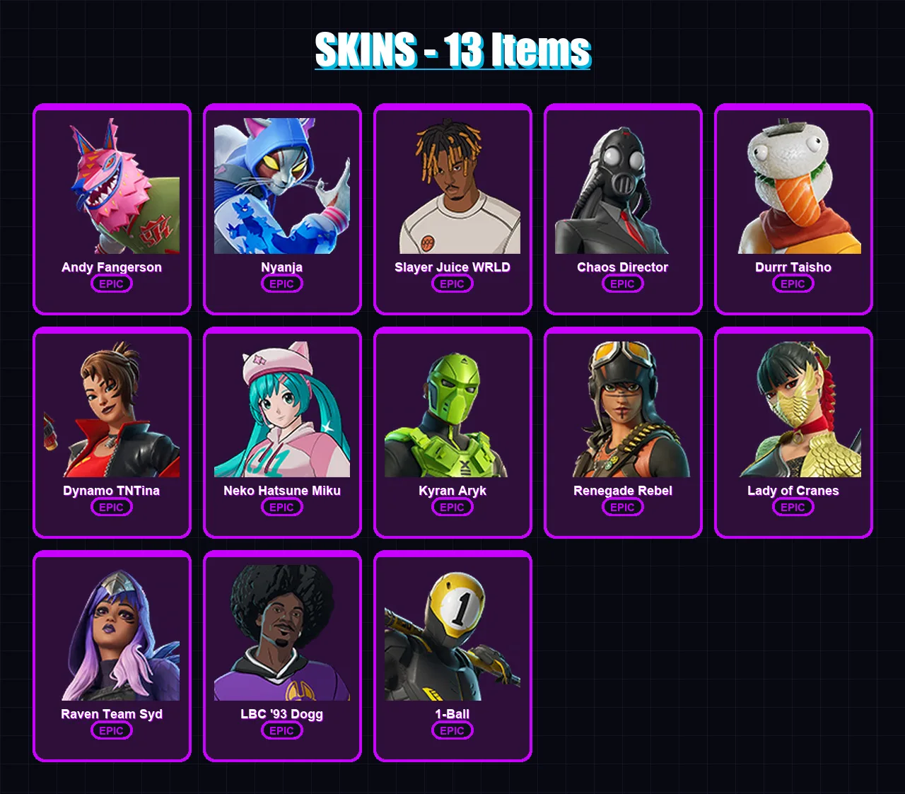 [PC/PSN] | Andy Fangerson | Nyanja | Slayer Juice WRLD | Chaos Director | Durrr Taisho | 13 skin | 20 pickaxe | 8 emote | 7 glider | Lv42