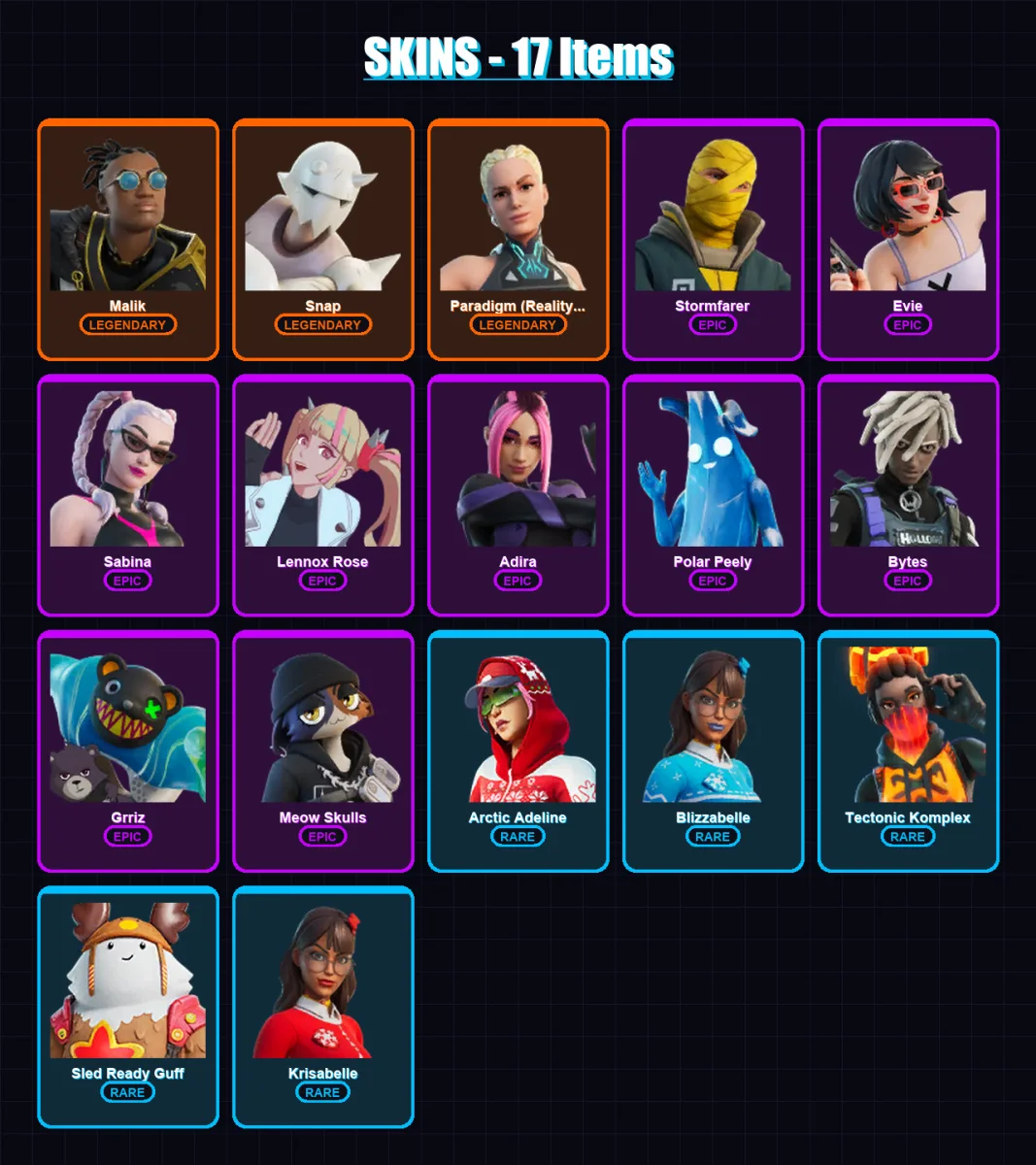[PC/XBOX/PSN] | Malik | Snap | Paradigm (Reality-659) | Stormfarer | Evie | 17 skin | 36 pickaxe | 25 emote | 36 glider | Lv730