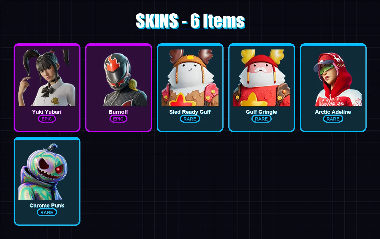 [PC] | Yuki Yubari | Burnoff | Sled Ready Guff | Guff Gringle | Arctic Adeline | 6 skin | 18 pickaxe | 11 emote | 21 glider | Lv269