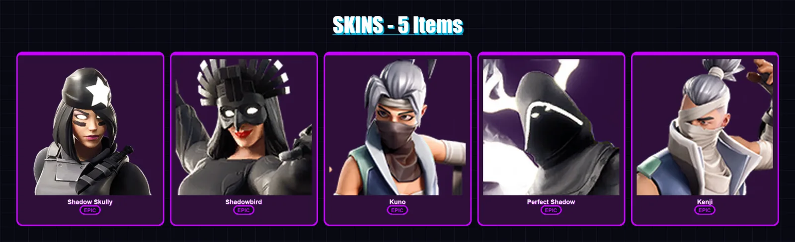 [PC/XBOX/PSN] | Shadow Skully | Shadowbird | Kuno | Perfect Shadow | Kenji | 5 skin | 4 pickaxe | 4 emote | 2 glider | Lv52