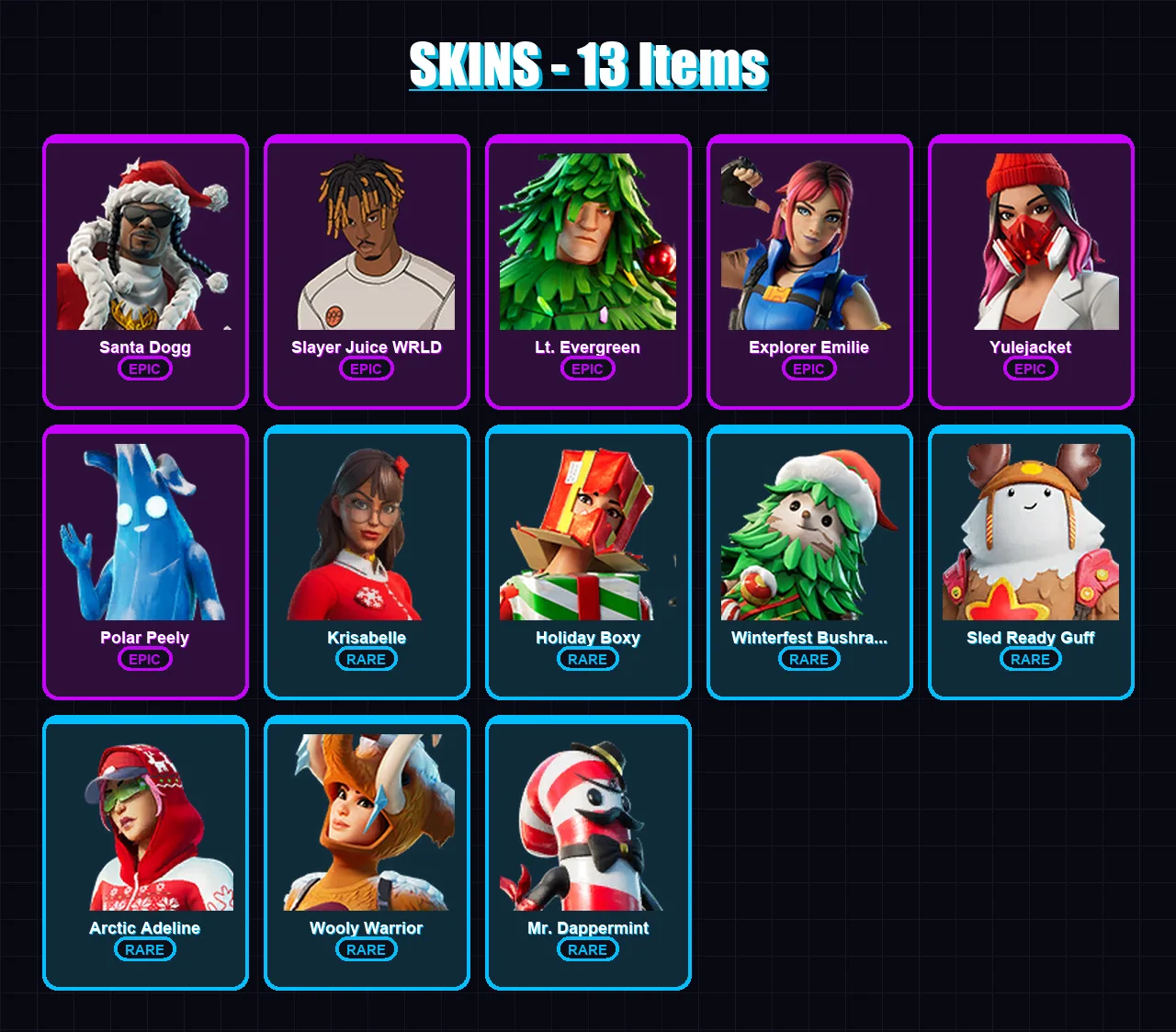 [SWITCH/XBOX/PC] | Santa Dogg | Slayer Juice WRLD | Lt. Evergreen | Explorer Emilie | Yulejacket | 13 skin | 16 pickaxe | 16 emote | 13 glider | Lv9