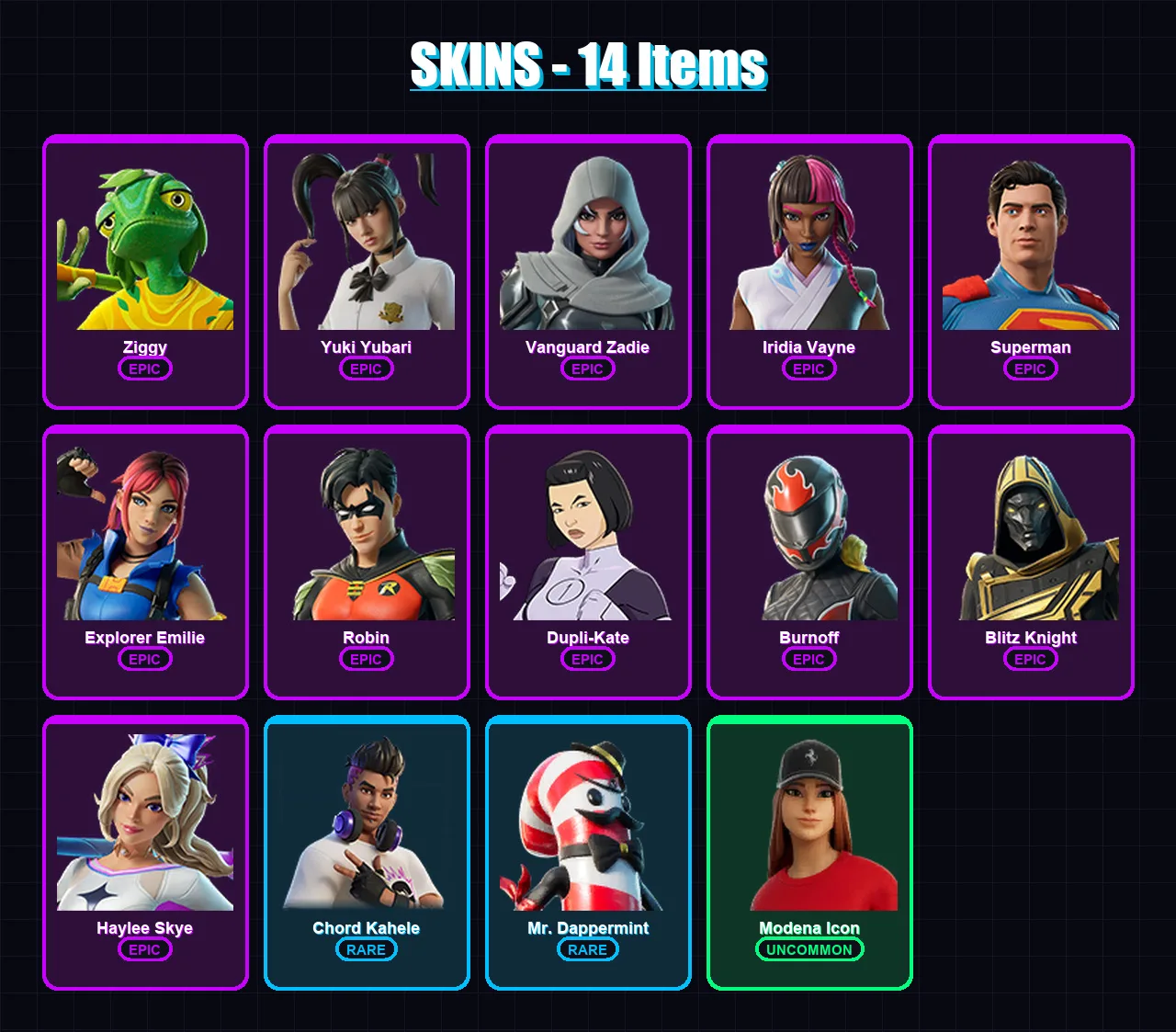 [PC/XBOX/PSN] | Ziggy | Yuki Yubari | Vanguard Zadie | Iridia Vayne | Superman | 14 skin | 45 pickaxe | 19 emote | 32 glider | Lv729