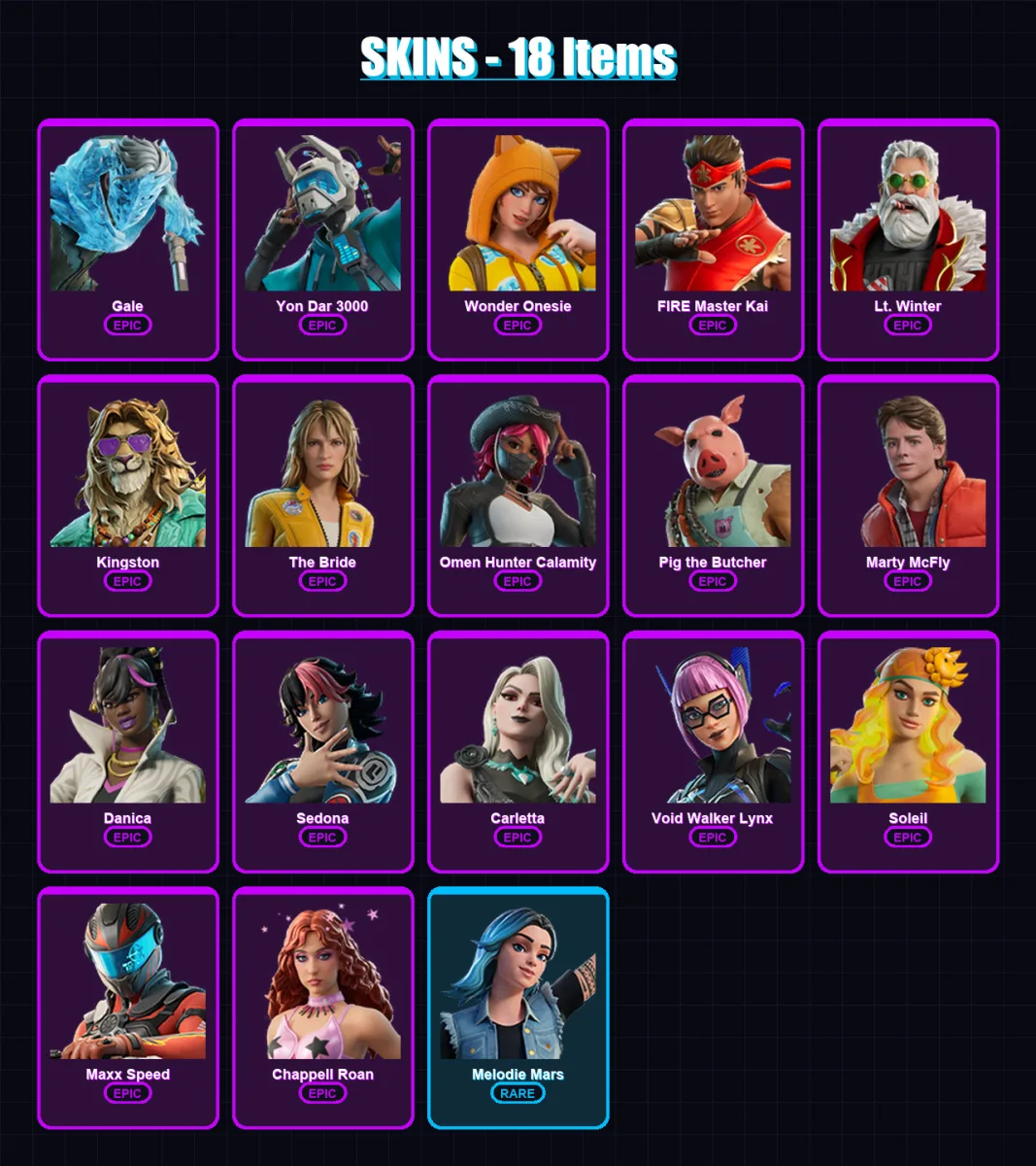 [PC] | Gale | Yon Dar 3000 | Wonder Onesie | FIRE Master Kai | Lt. Winter | 18 skin | 35 pickaxe | 20 emote | 20 glider | Lv217