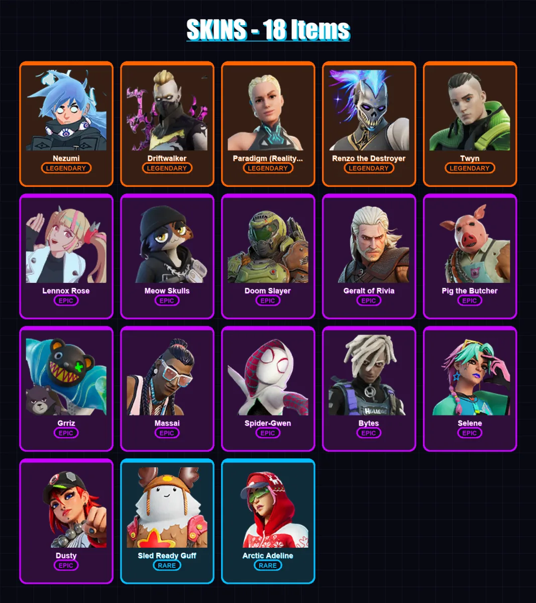 [PC/XBOX/PSN] | Nezumi | Driftwalker | Paradigm (Reality-659) | Renzo the Destroyer | Twyn | 18 skin | 35 pickaxe | 17 emote | 35 glider | Lv323