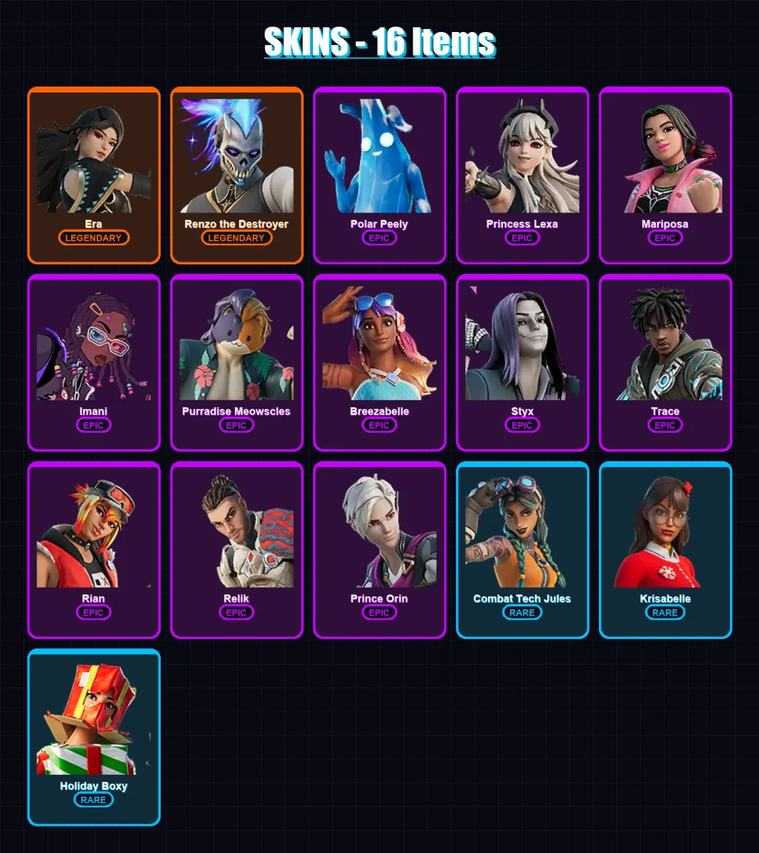 [PC/PSN] | Era | Renzo the Destroyer | Polar Peely | Princess Lexa | Mariposa | 16 skin | 22 pickaxe | 10 emote | 19 glider | Lv202