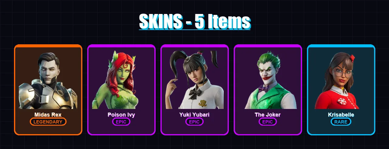 [PC/XBOX/PSN] | Midas Rex | Poison Ivy | Yuki Yubari | The Joker | Krisabelle | 5 skin | 19 pickaxe | 16 emote | 15 glider | Lv242