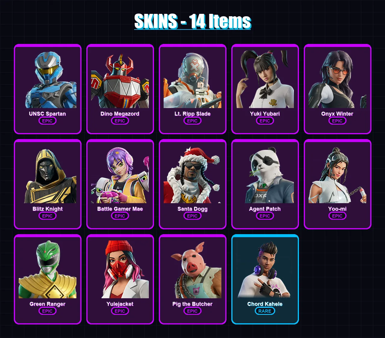 [PC/XBOX/PSN] | UNSC Spartan | Dino Megazord | Lt. Ripp Slade | Yuki Yubari | Onyx Winter | 14 skin | 60 pickaxe | 26 emote | 38 glider | Lv485