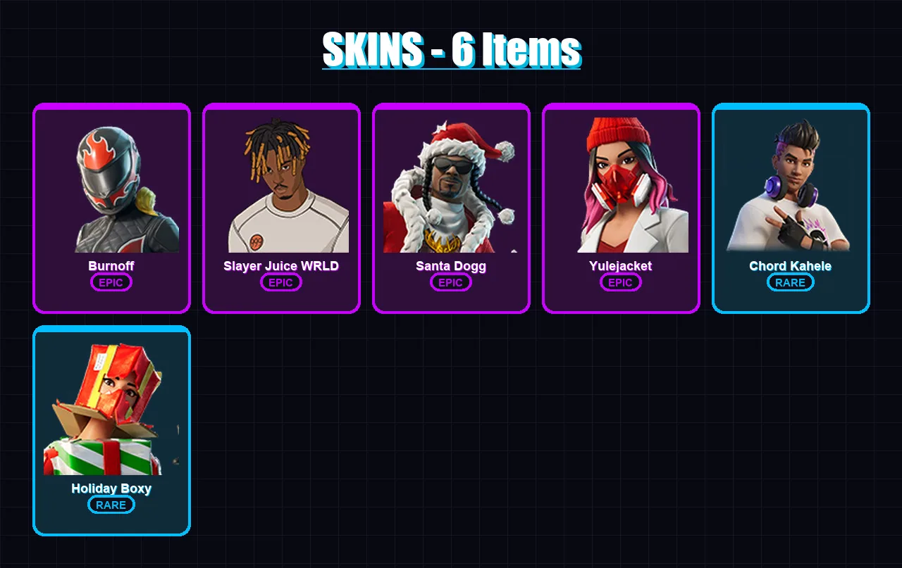 [PC/XBOX/PSN] | Burnoff | Slayer Juice WRLD | Santa Dogg | Yulejacket | Chord Kahele | 6 skin | 12 pickaxe | 3 emote | 7 glider | Lv25