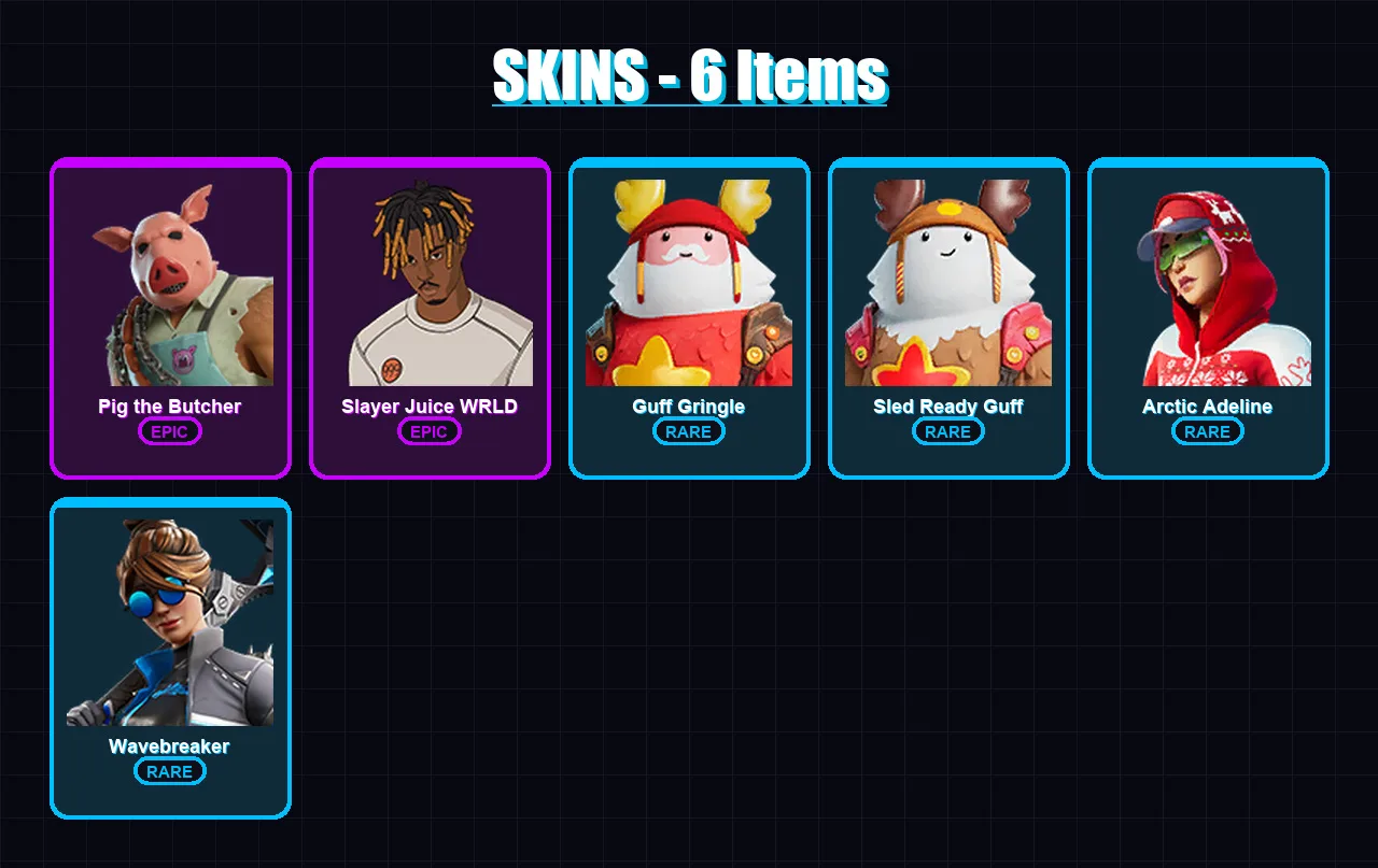 [PC/XBOX] | Pig the Butcher | Slayer Juice WRLD | Guff Gringle | Sled Ready Guff | Arctic Adeline | 6 skin | 39 pickaxe | 20 emote | 33 glider | Lv4