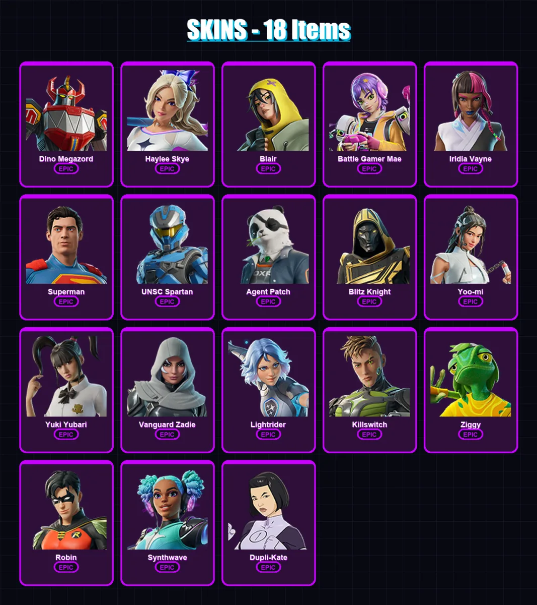 [PC/XBOX/PSN] | Dino Megazord | Haylee Skye | Blair | Battle Gamer Mae | Iridia Vayne | 18 skin | 59 pickaxe | 32 emote | 41 glider | Lv742