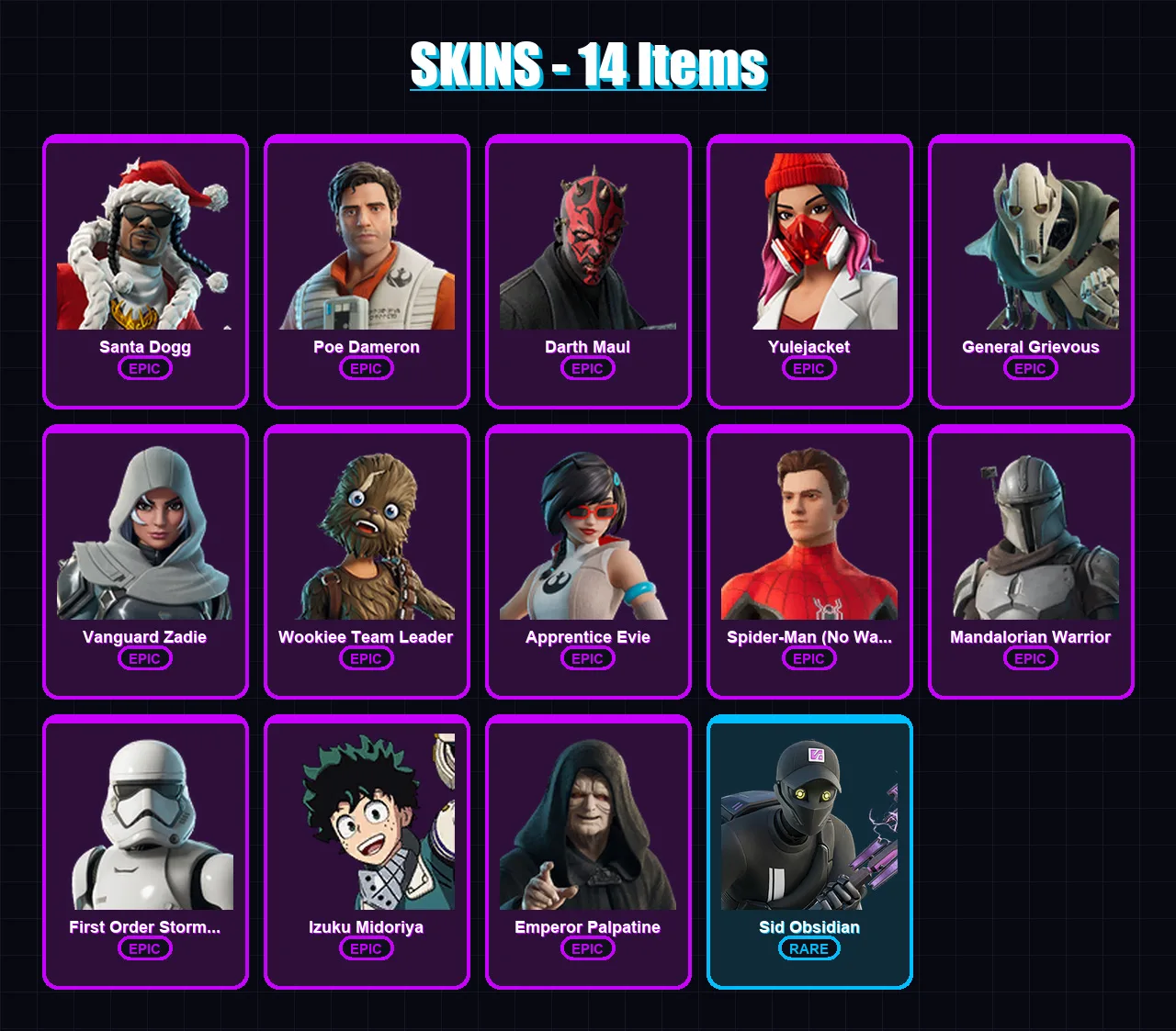 [PC/XBOX/PSN] | Santa Dogg | Poe Dameron | Darth Maul | Yulejacket | General Grievous | 14 skin | 39 pickaxe | 20 emote | 24 glider | Lv244