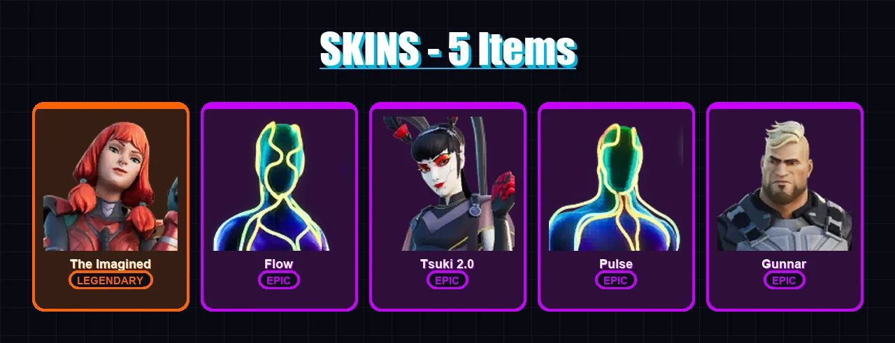 [PC/XBOX/PSN] | The Imagined | Flow | Tsuki 2.0 | Pulse | Gunnar | 5 skin | 5 pickaxe | 2 emote | 7 glider | Lv52