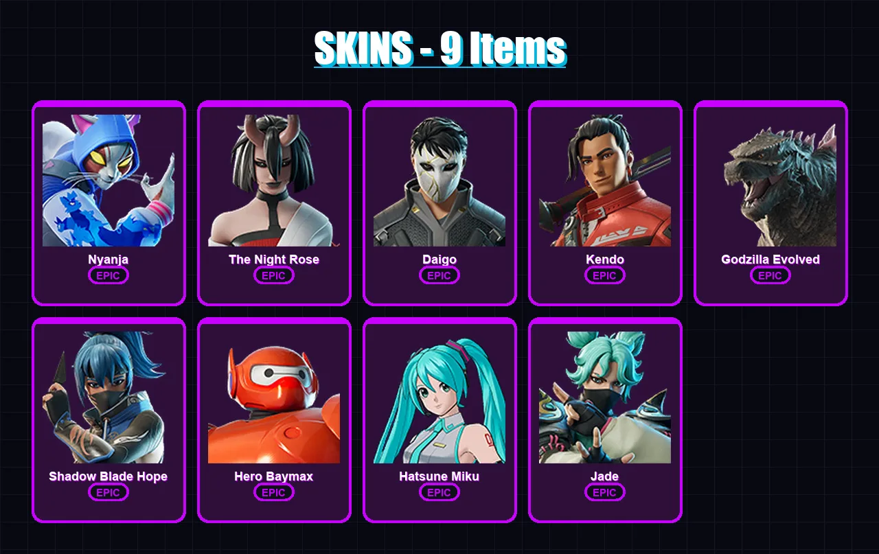 [PC/XBOX/PSN] | Nyanja | The Night Rose | Daigo | Kendo | Godzilla Evolved | 9 skin | 22 pickaxe | 12 emote | 17 glider | Lv234