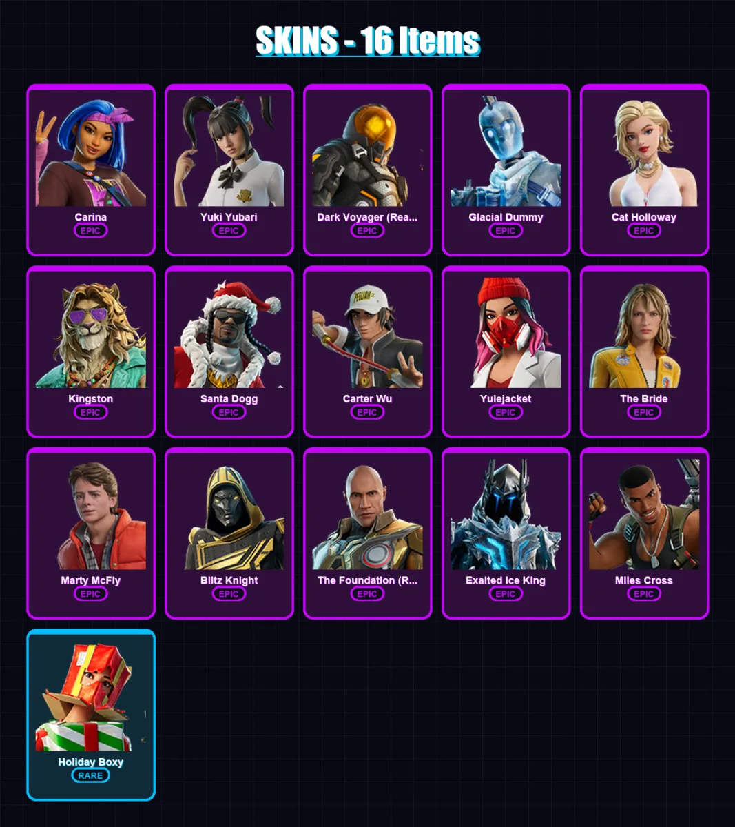 [PC] | Carina | Yuki Yubari | Dark Voyager (Reality Redacted) | Glacial Dummy | Cat Holloway | 16 skin | 62 pickaxe | 25 emote | 41 glider | Lv399