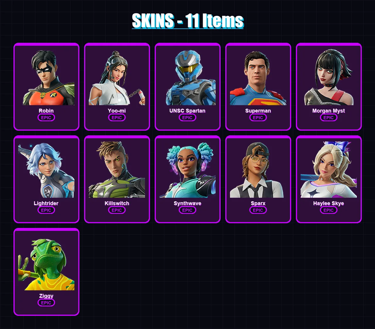 [PC] | Robin | Yoo-mi | UNSC Spartan | Superman | Morgan Myst | 11 skin | 34 pickaxe | 22 emote | 21 glider | Lv219