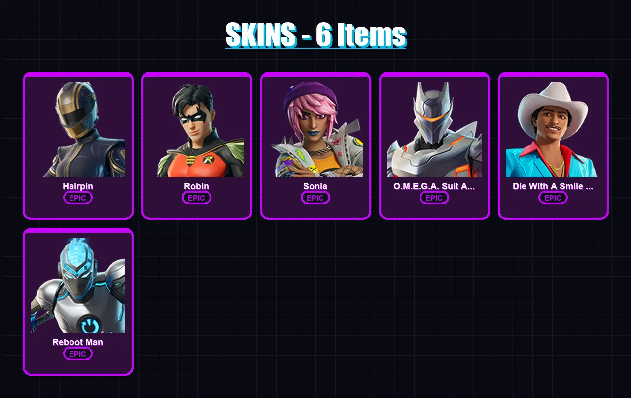 [PC/PSN] | Hairpin | Robin | Sonia | O.M.E.G.A. Suit Alpha | Die With A Smile Bruno | 6 skin | 4 pickaxe | 2 emote | 2 glider | Lv4