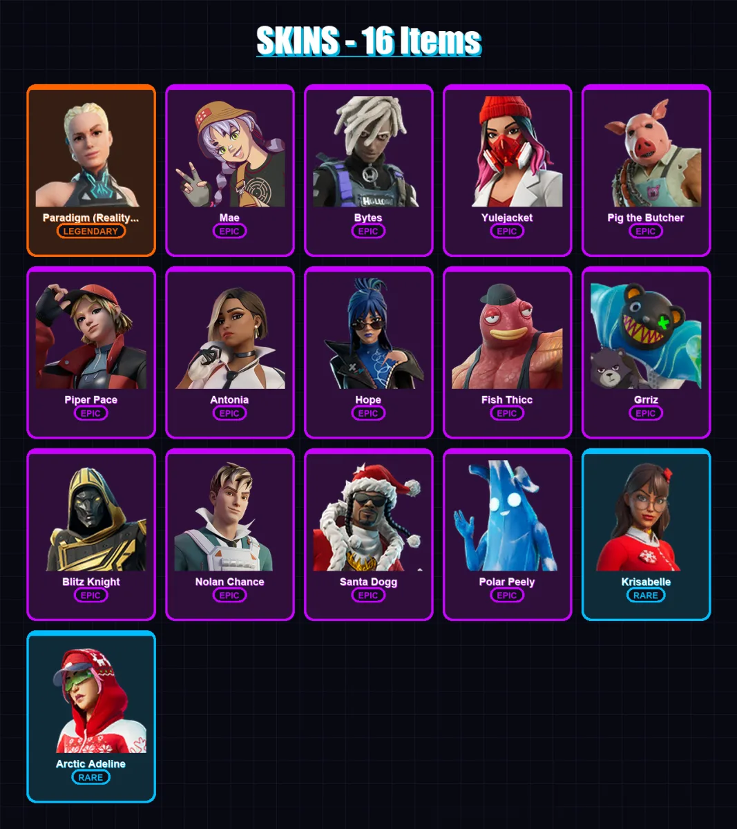 [PC/XBOX] | Paradigm (Reality-659) | Mae | Bytes | Yulejacket | Pig the Butcher | 16 skin | 52 pickaxe | 27 emote | 37 glider | Lv670 — Fortnite account