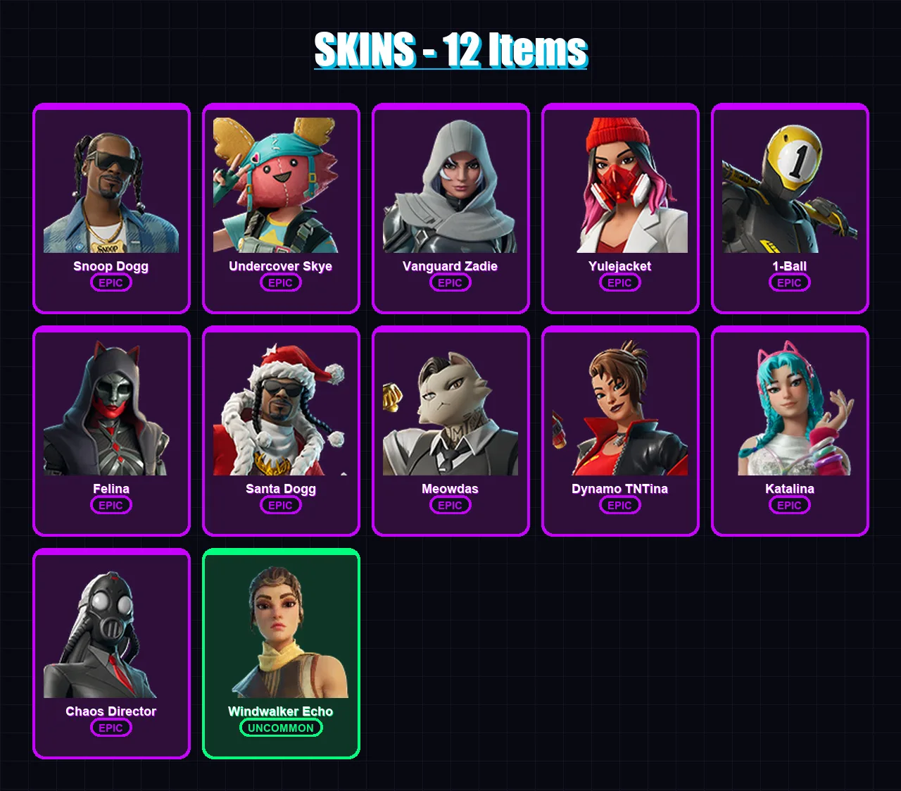 [PC/XBOX/PSN] | Snoop Dogg | Undercover Skye | Vanguard Zadie | Yulejacket | 1-Ball | 12 skin | 46 pickaxe | 14 emote | 22 glider | Lv386