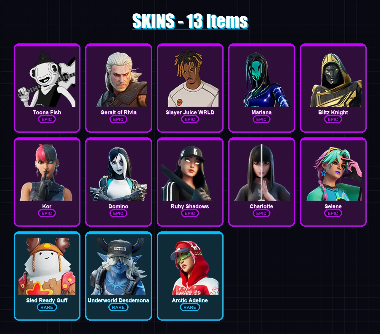 [PC/PSN] | Toona Fish | Geralt of Rivia | Slayer Juice WRLD | Mariana | Blitz Knight | 13 skin | 42 pickaxe | 36 emote | 45 glider | Lv607