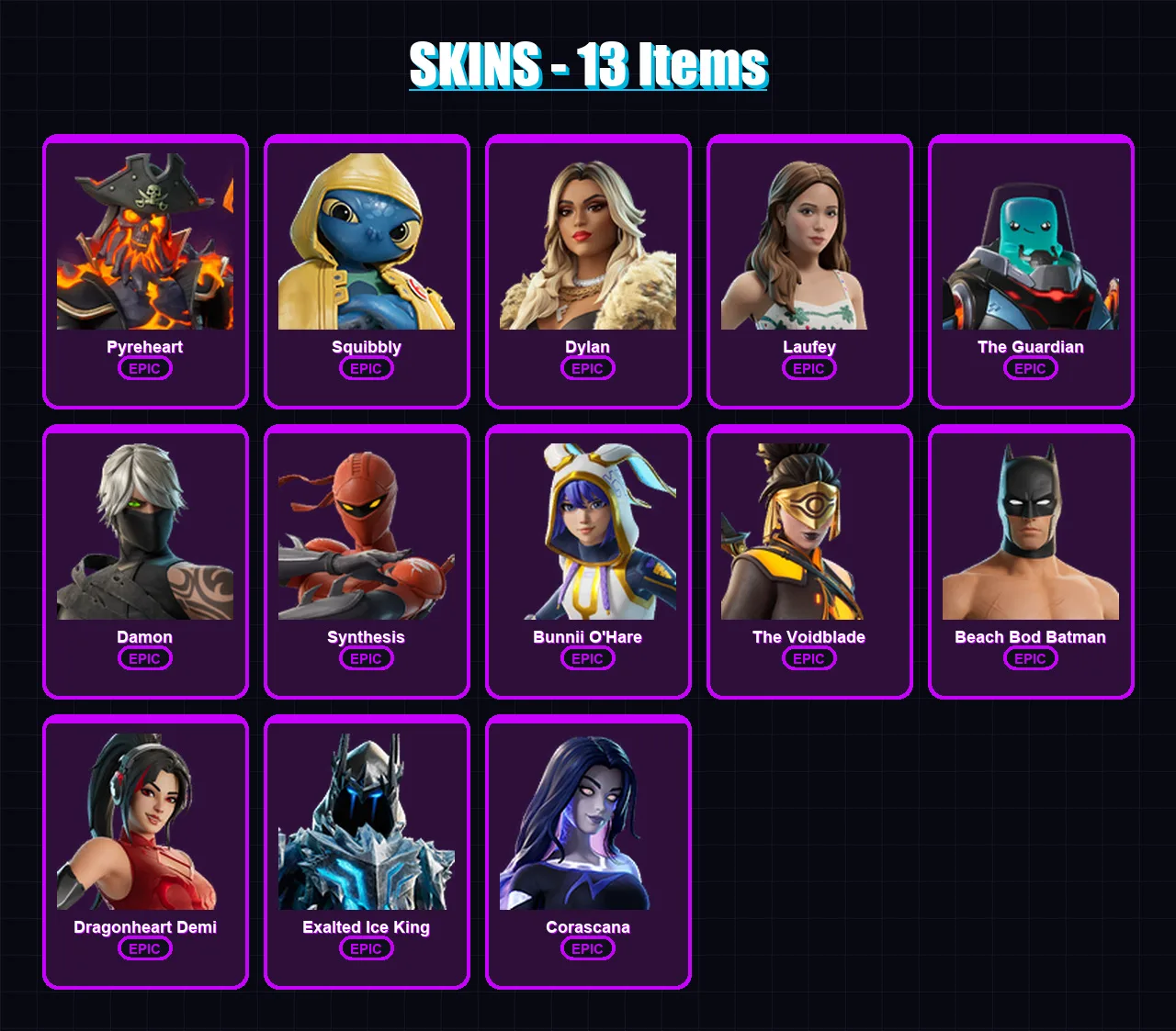 [PC/PSN] | Pyreheart | Squibbly | Dylan | Laufey | The Guardian | 13 skin | 13 pickaxe | 4 emote | 11 glider | Lv27