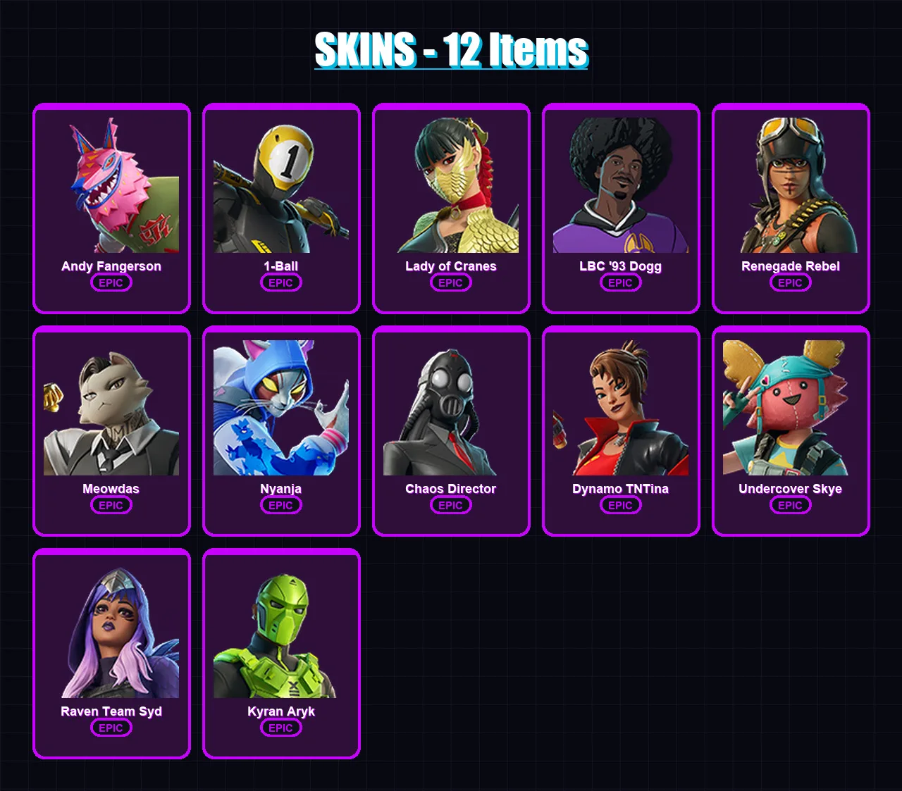 [PC/XBOX/PSN] | Andy Fangerson | 1-Ball | Lady of Cranes | LBC '93 Dogg | Renegade Rebel | 12 skin | 19 pickaxe | 12 emote | 9 glider | Lv117