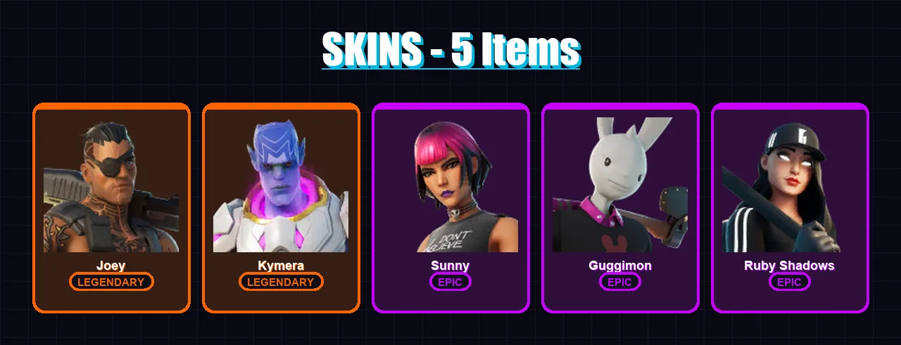 [PC/XBOX/PSN] | Joey | Kymera | Sunny | Guggimon | Ruby Shadows | 5 skin | 5 pickaxe | 11 emote | 9 glider | Lv104