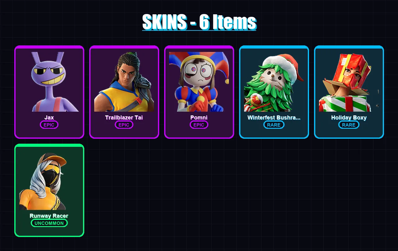 [PC/XBOX] | Jax | Trailblazer Tai | Pomni | Winterfest Bushranger | Holiday Boxy | 6 skin | 14 pickaxe | 7 emote | 13 glider | Lv190