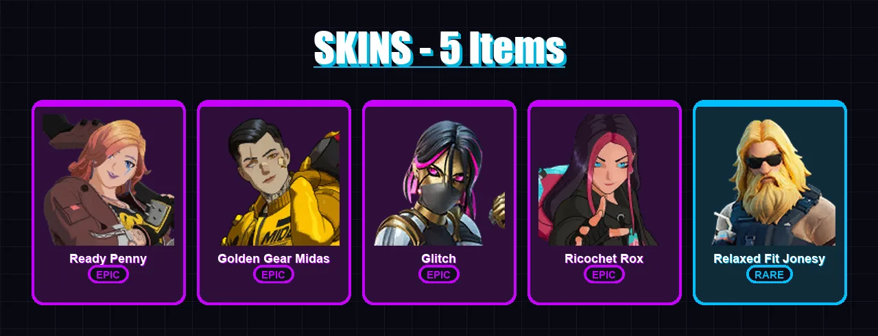 [PC/XBOX/PSN] | Ready Penny | Golden Gear Midas | Glitch | Ricochet Rox | Relaxed Fit Jonesy | 5 skin | 6 pickaxe | 2 emote | 3 glider | Lv36