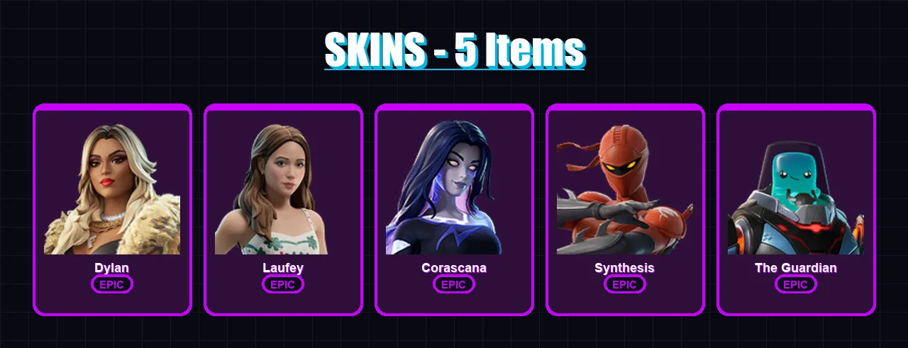 [PC/PSN] | Dylan | Laufey | Corascana | Synthesis | The Guardian | 5 skin | 5 pickaxe | 1 emote | 2 glider | Lv22