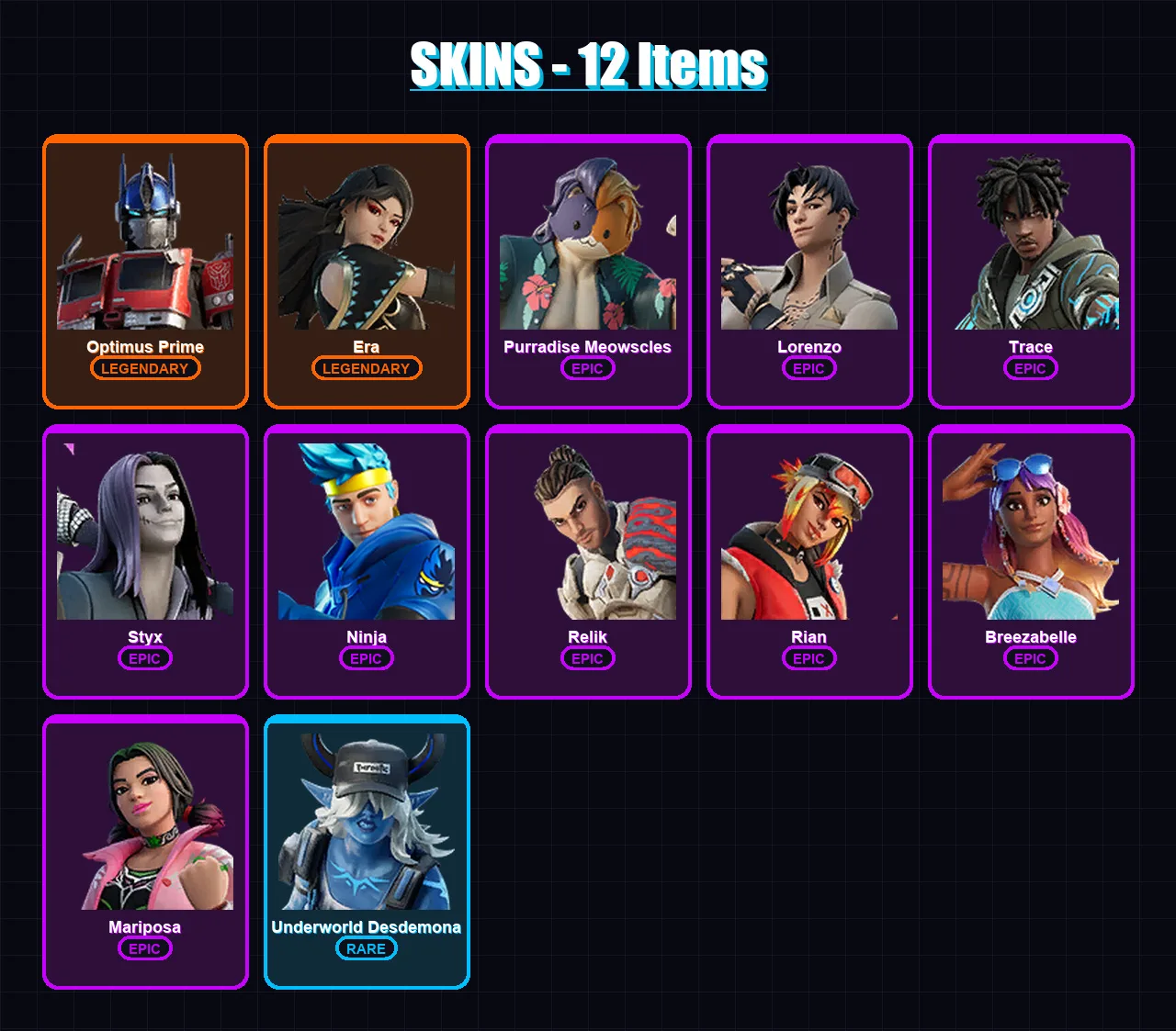 [PC/XBOX/PSN] | Optimus Prime | Era | Purradise Meowscles | Lorenzo | Trace | 12 skin | 18 pickaxe | 15 emote | 17 glider | Lv221
