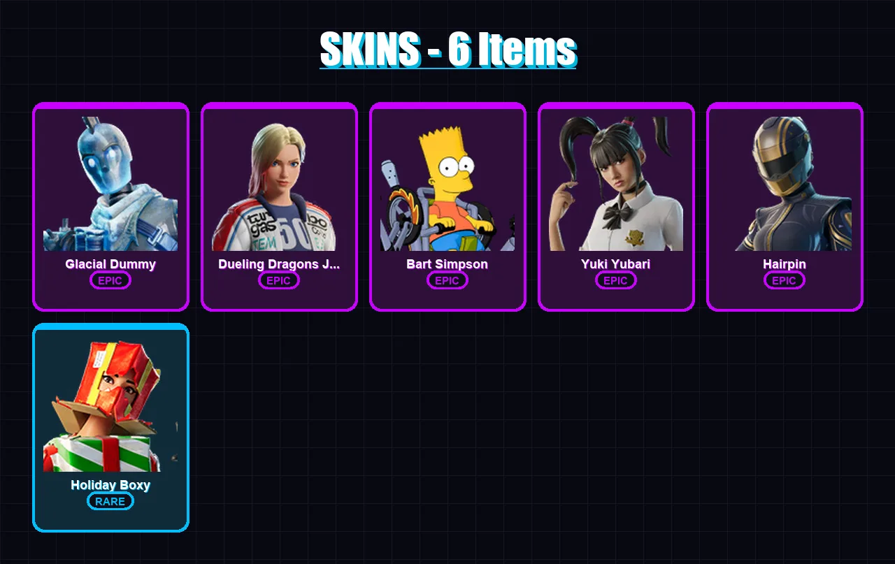 [PC/XBOX] | Glacial Dummy | Dueling Dragons Jackie | Bart Simpson | Yuki Yubari | Hairpin | 6 skin | 59 pickaxe | 28 emote | 45 glider | Lv834