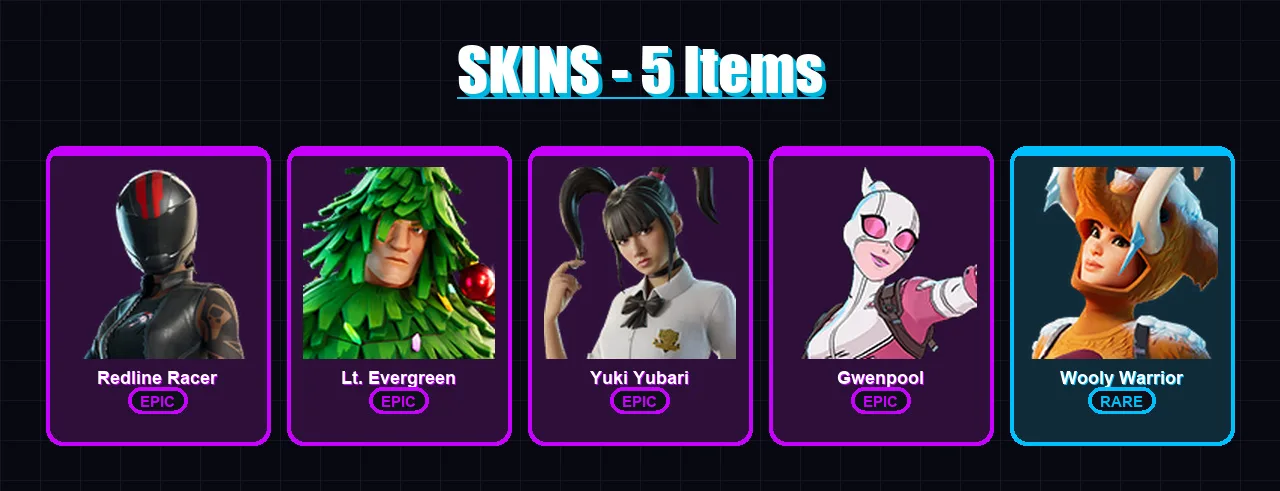 [SWITCH/XBOX/PSN/PC] | Redline Racer | Lt. Evergreen | Yuki Yubari | Gwenpool | Wooly Warrior | 5 skin | 24 pickaxe | 24 emote | 31 glider | Lv476