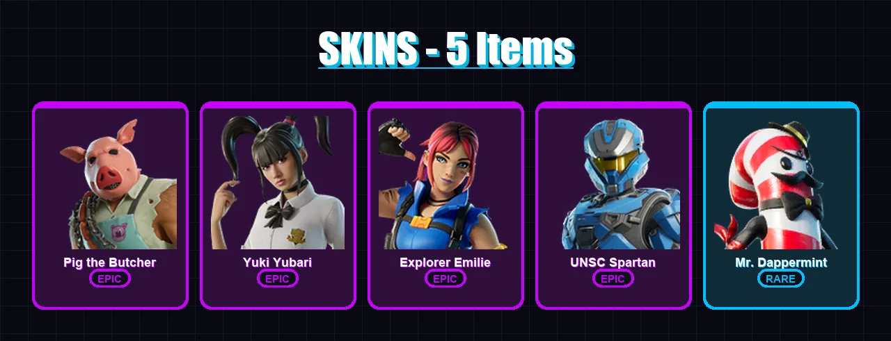 [PC/XBOX] | Pig the Butcher | Yuki Yubari | Explorer Emilie | UNSC Spartan | Mr. Dappermint | 5 skin | 28 pickaxe | 16 emote | 21 glider | Lv312
