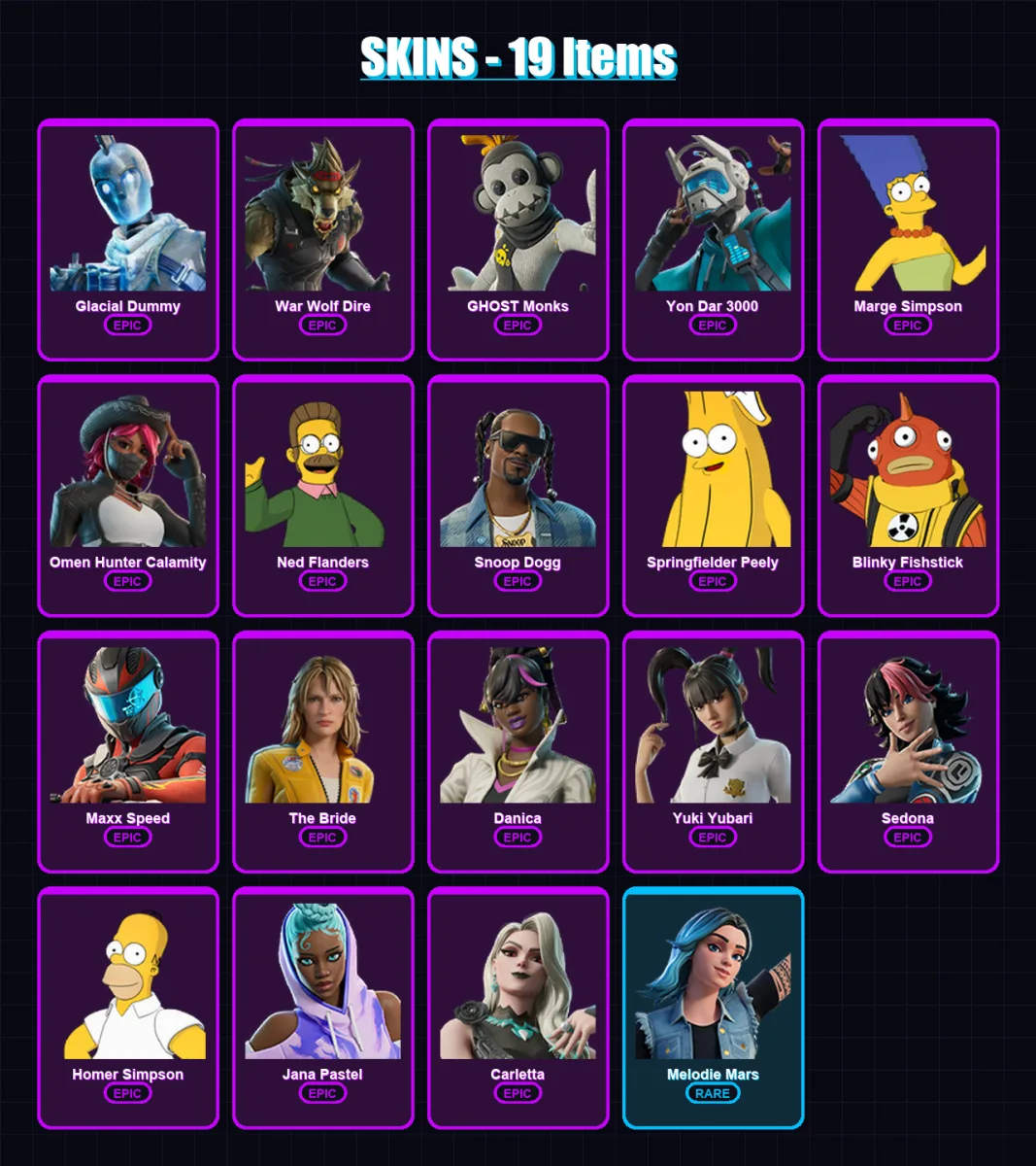 [PC/XBOX/PSN] | Glacial Dummy | War Wolf Dire | GHOST Monks | Yon Dar 3000 | Marge Simpson | 19 skin | 35 pickaxe | 22 emote | 21 glider | Lv203