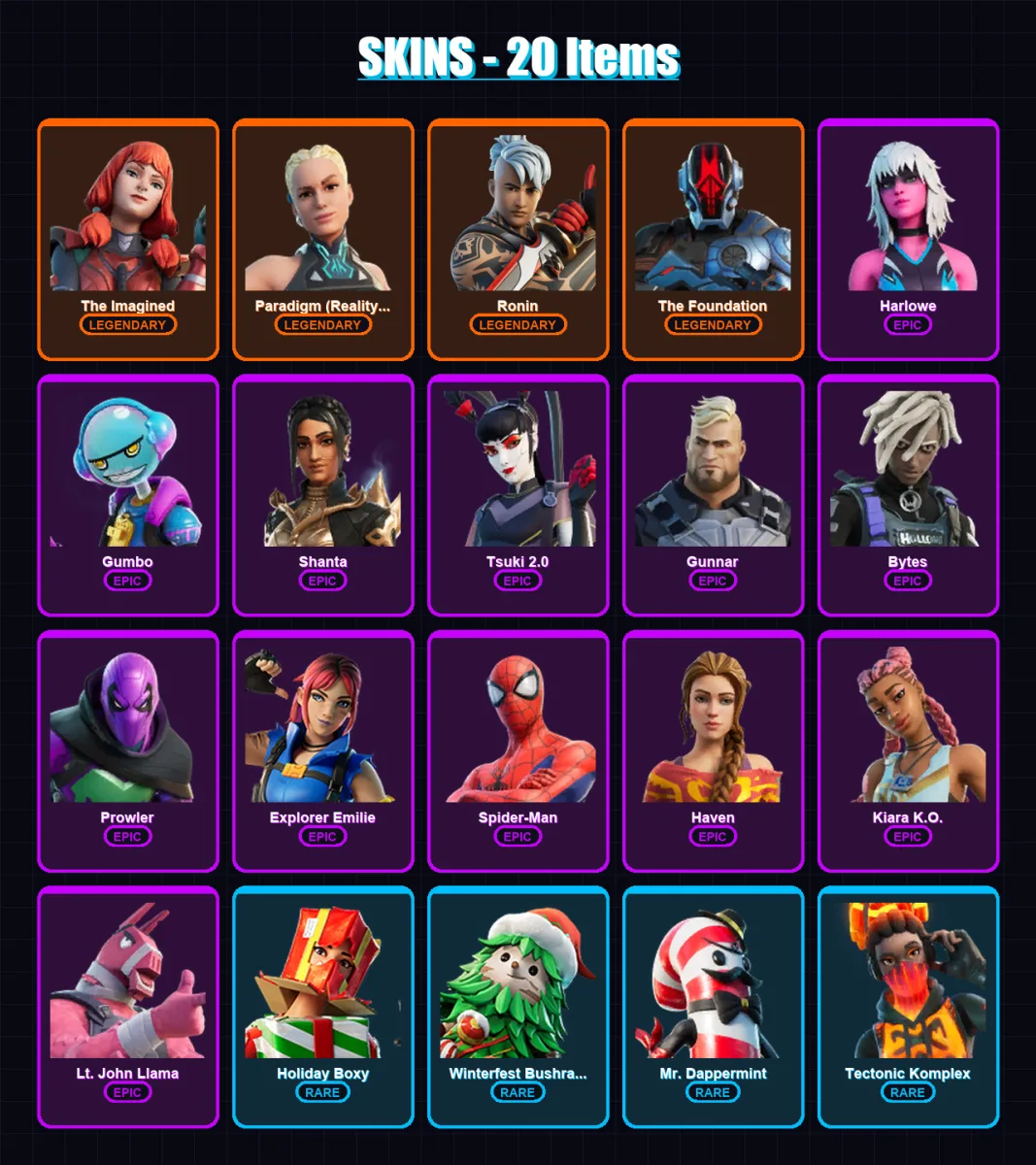 [PC/XBOX/PSN] | The Imagined | Paradigm (Reality-659) | Ronin | The Foundation | Harlowe | 20 skin | 26 pickaxe | 22 emote | 28 glider | Lv360