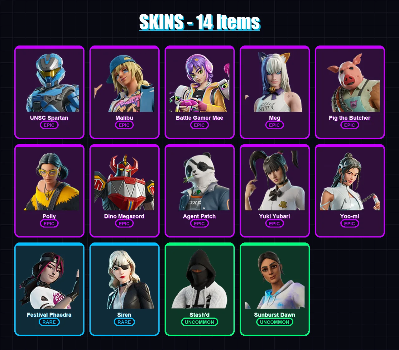 [PC/XBOX/PSN] | UNSC Spartan | Malibu | Battle Gamer Mae | Meg | Pig the Butcher | 14 skin | 18 pickaxe | 22 emote | 12 glider | Lv81