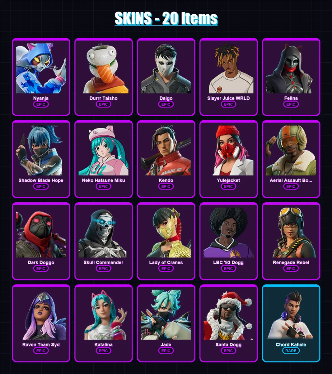 [PC/XBOX/PSN] | Nyanja | Durrr Taisho | Daigo | Slayer Juice WRLD | Felina | 20 skin | 33 pickaxe | 17 emote | 22 glider | Lv181