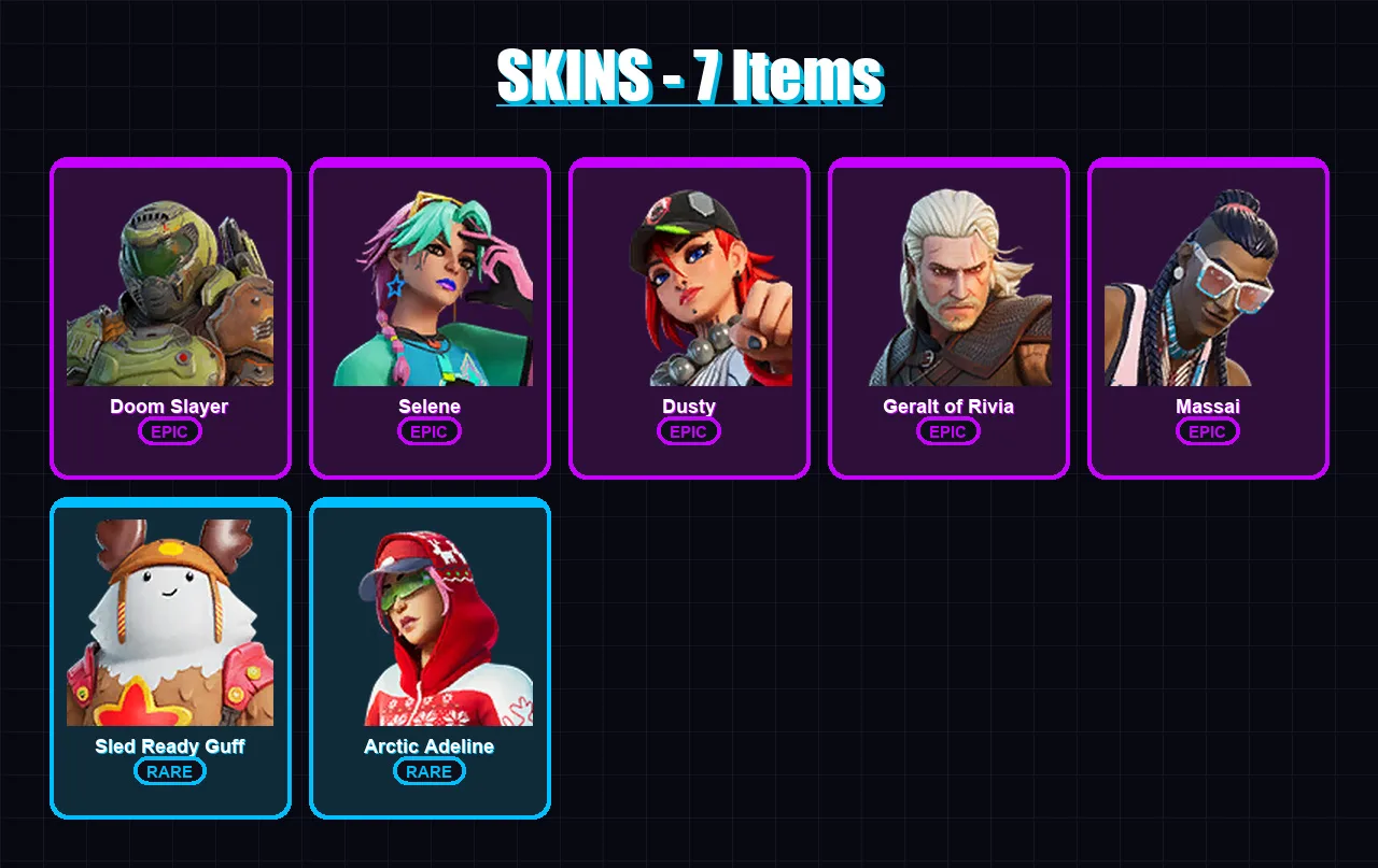 [PC/XBOX/PSN] | Doom Slayer | Selene | Dusty | Geralt of Rivia | Massai | 7 skin | 8 pickaxe | 8 emote | 11 glider | Lv50