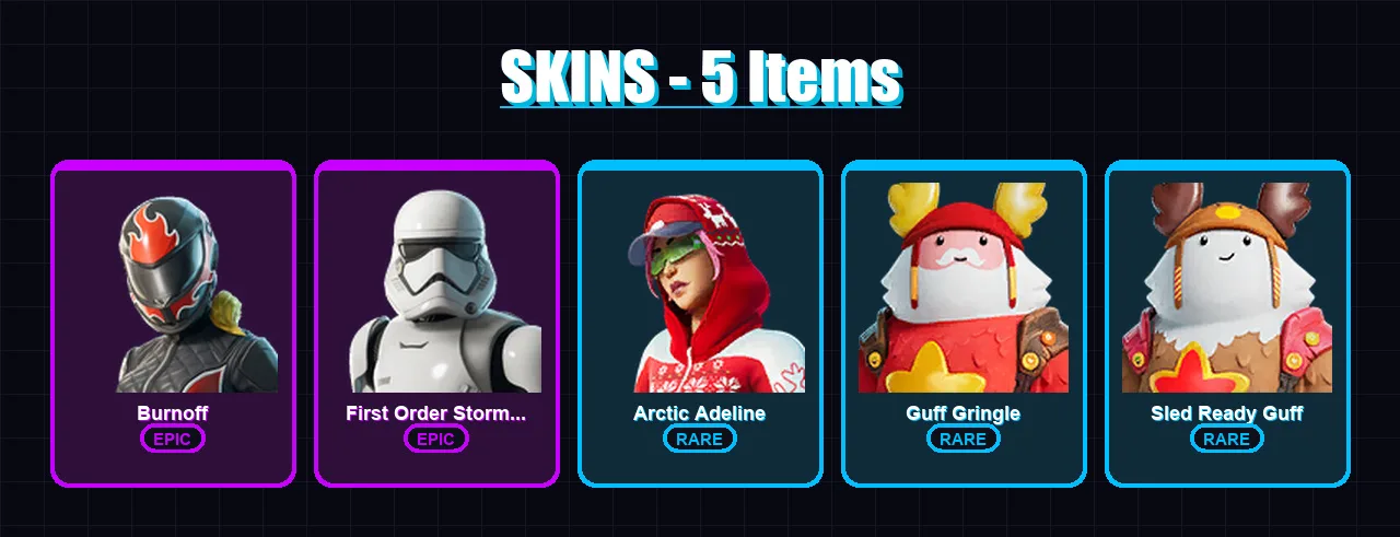 [PC/PSN] | Burnoff | First Order Stormtrooper | Arctic Adeline | Guff Gringle | Sled Ready Guff | 5 skin | 6 pickaxe | 4 emote | 7 glider | Lv51