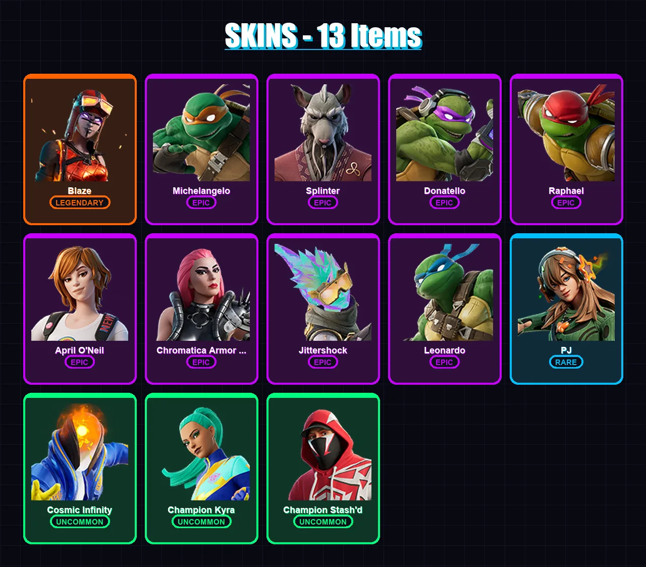 [PC/XBOX/PSN] | Blaze | Michelangelo | Splinter | Donatello | Raphael | 13 skin | 16 pickaxe | 4 emote | 2 glider | Lv8