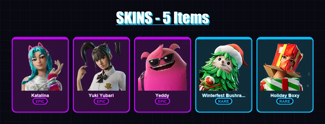 [PC] | Katalina | Yuki Yubari | Yeddy | Winterfest Bushranger | Holiday Boxy | 5 skin | 43 pickaxe | 25 emote | 30 glider | Lv374