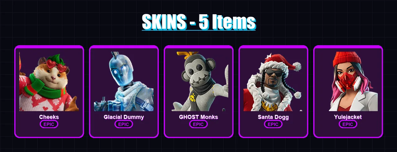 [PC/XBOX/PSN] | Cheeks | Glacial Dummy | GHOST Monks | Santa Dogg | Yulejacket | 5 skin | 28 pickaxe | 8 emote | 14 glider | Lv190