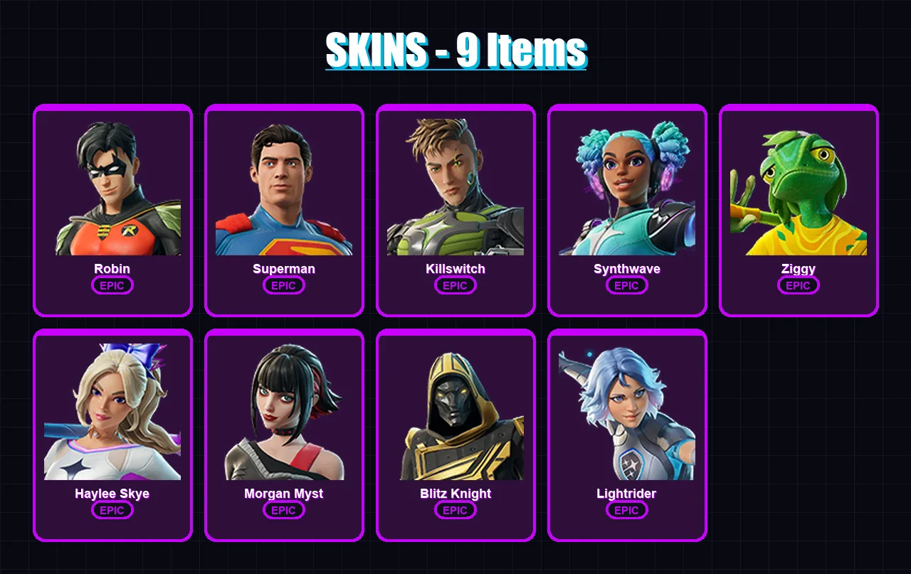 [PC] | Robin | Superman | Killswitch | Synthwave | Ziggy | 9 skin | 23 pickaxe | 19 emote | 19 glider | Lv205