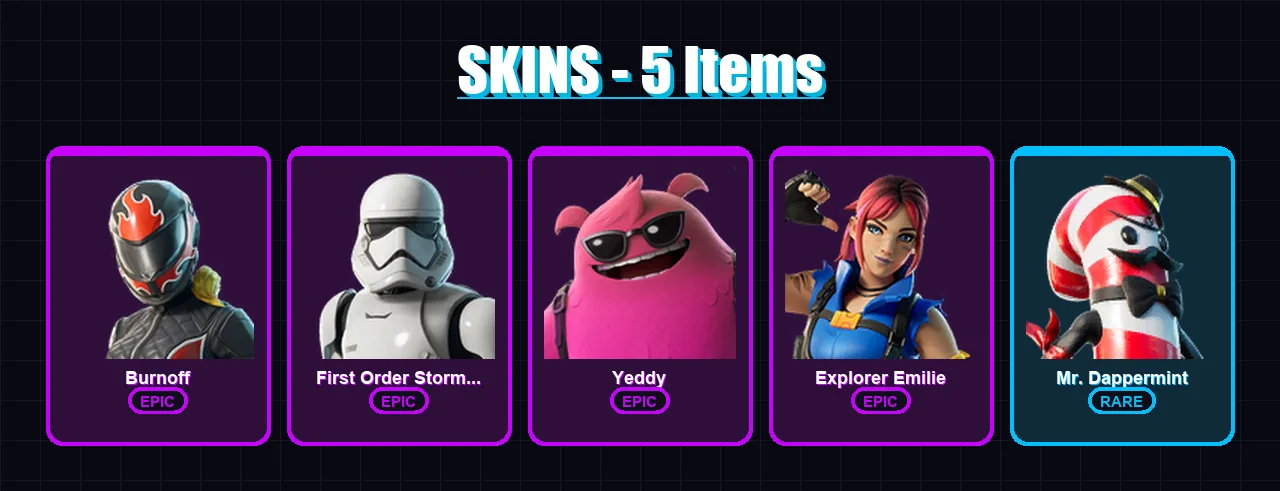[PC] | Burnoff | First Order Stormtrooper | Yeddy | Explorer Emilie | Mr. Dappermint | 5 skin | 23 pickaxe | 10 emote | 18 glider | Lv165