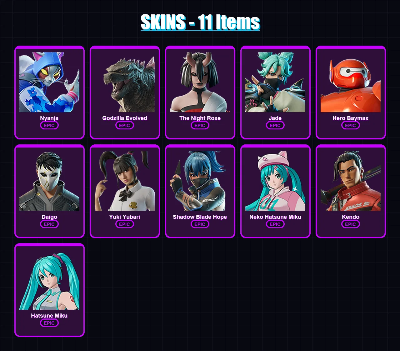 [PC/PSN] | Nyanja | Godzilla Evolved | The Night Rose | Jade | Hero Baymax | 11 skin | 32 pickaxe | 20 emote | 19 glider | Lv264