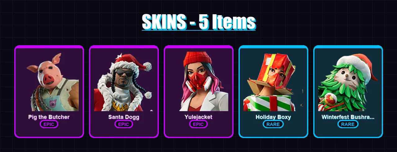 [PC/XBOX/PSN] | Pig the Butcher | Santa Dogg | Yulejacket | Holiday Boxy | Winterfest Bushranger | 5 skin | 15 pickaxe | 6 emote | 16 glider | Lv115