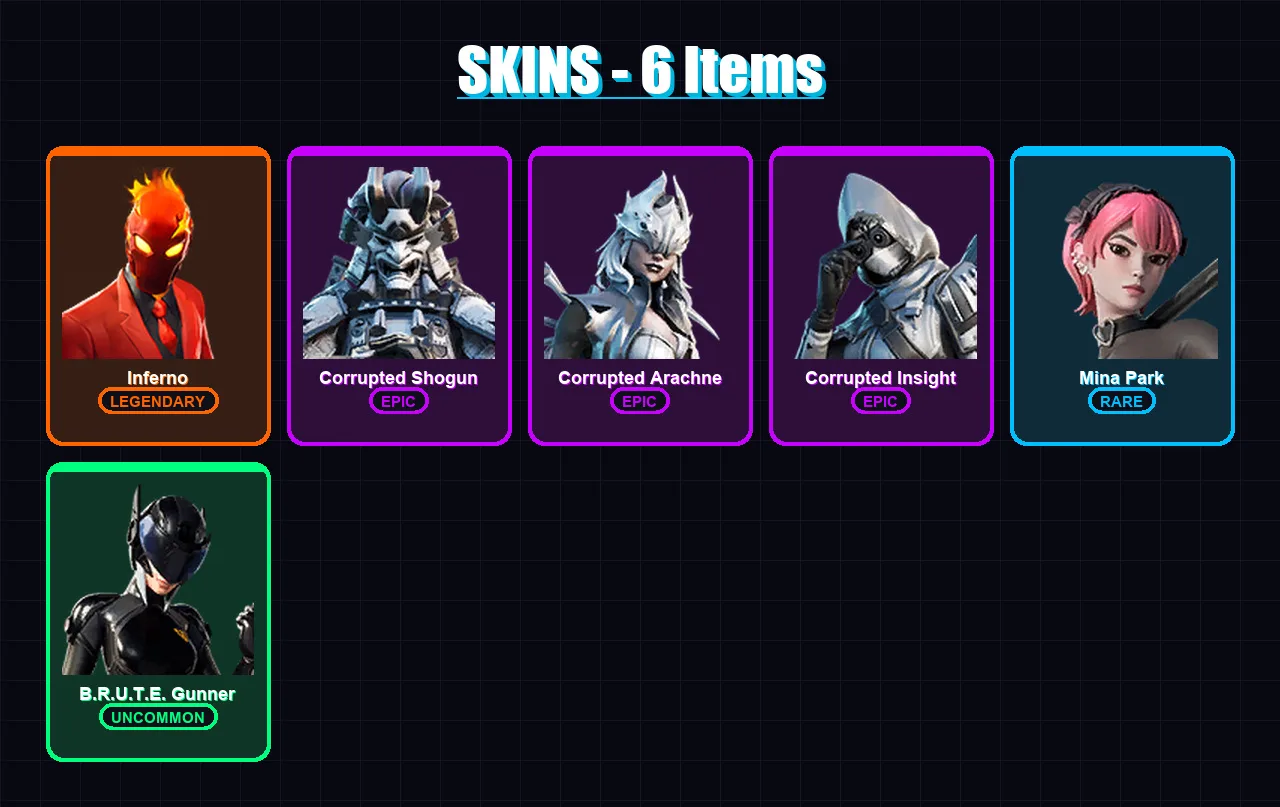 [PC/XBOX/PSN] | Inferno | Corrupted Shogun | Corrupted Arachne | Corrupted Insight | Mina Park | 6 skin | 11 pickaxe | 3 emote | 9 glider | Lv99