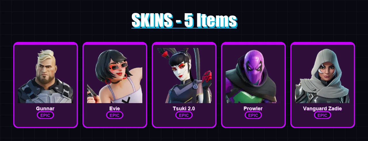 [PC/XBOX/PSN] | Gunnar | Evie | Tsuki 2.0 | Prowler | Vanguard Zadie | 5 skin | 24 pickaxe | 7 emote | 17 glider | Lv250