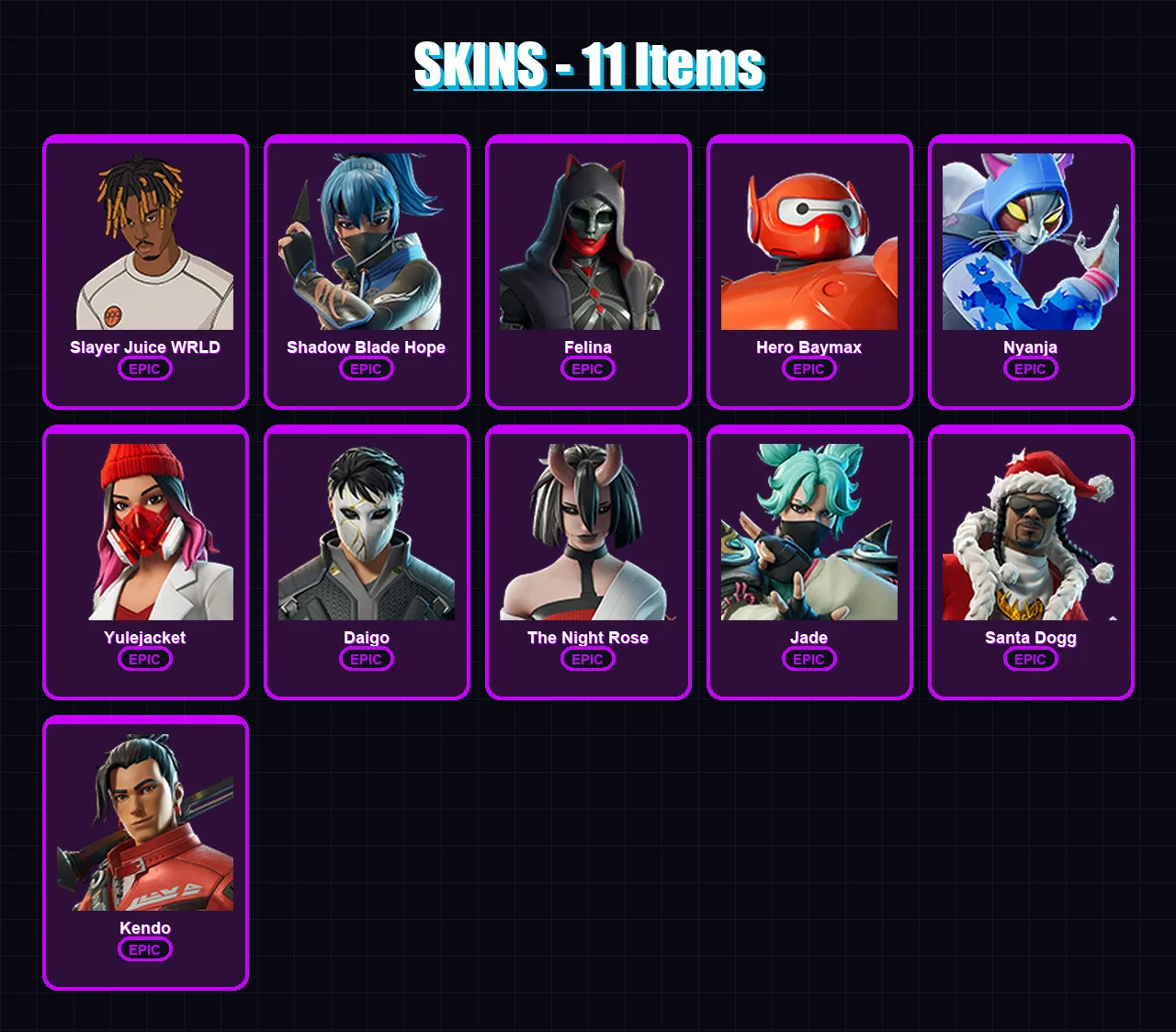 [PC/XBOX] | Slayer Juice WRLD | Shadow Blade Hope | Felina | Hero Baymax | Nyanja | 11 skin | 21 pickaxe | 13 emote | 15 glider | Lv227